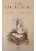 Kaprysy starszego pana