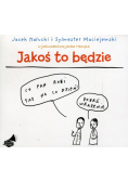 Jakoś to będzie