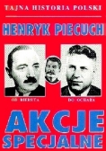 Akcje specjalne. Od Bieruta do Ochaba