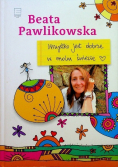 Wszystko jest dobrze w moim świecie