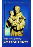 Mąż ewangeliczny Św Antoni z Padwy