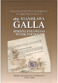 Duszpasterstwo wojskowe w okresie posługi abp Stanisława Galla Biskupa Polowego Wojsk Polskich