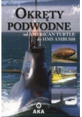 Okręty podwodne od American Turtle do HMS Ambush