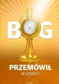 Bóg przemówił w Legnicy