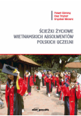 Ścieżki życiowe wietnamskich absolwentów polskich uczelni