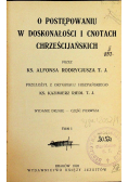 O postępowaniu w doskonałości i cnotach Chrześcijańskich Tom I