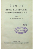 Żywot błog Klaudjusza de la Colombiere T J 1929 r.