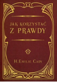Jak korzystać z prawdy