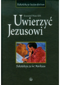 Uwierzyć Jezusowi