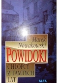 Powidoki, chłopcy z tamtych lat