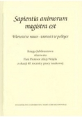 Sapientia animorum magistra est