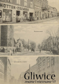 Gliwice znane i nieznane VI