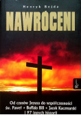 Nawróceni Od czasów Jezusa do współczesności