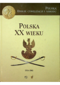 Polska XX wieku 1914 - 2003