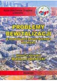 Problemy rewitalizacji w gospodarce przestrzennej XXI wieku