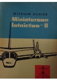 Miniaturowe lotnictwo - II