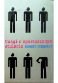 Uwagi o spustoszonym stuleciu
