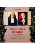 Przez krzyż do Nieba Błogosławieni