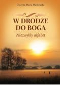 W drodze do Boga Niezwykły alfabet