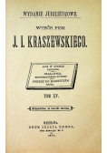 Wybór pism J. I. Kraszewskiego Tom XV Wydanie Jubileuszowe  1879 r.