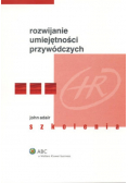Rozwijanie umiejętności przywódczych