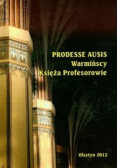 Prodesse ausis Warmińscy księża profesorowie