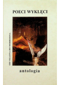 Poeci wyklęci. Antologia poezji światowej, od Villona do Morrisona