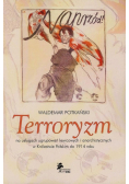 Terroryzm na usługach ugrupowań lewicowych i anarchistycznych w Królestwie Polskim do 1914 roku