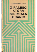 O pamięci która nie miała granic