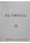 Ku światłu, 1936 r.