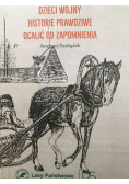 Dzieci wojny historie prawdziwe ocalić od