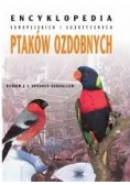 Encyklopedia europejskich i egzotycznych ptaków ozdobnych