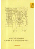 Wartościowanie a edukacja polonistyczna