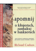 Zapomnij o kłopotach zasmakuj w banknotach