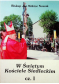 W Świętym Kościele Siedleckim Część 1