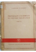 Przyrządy i uchwyty do obróbki skrawaniem, część II
