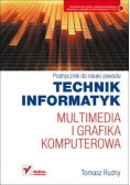Podręcznik do nauki zawodu Technik informatyk Multimedia i grafika