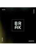 To po prostu brak