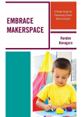 Embrace Makerspace