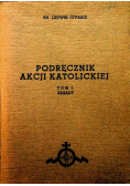 Podręcznik akcji katolickiej Zasady Tom I 1939 r.
