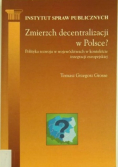 Zmierzch decentralizacji w Polsce
