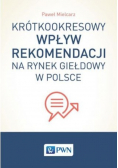 Krótkookresowy wpływ rekomendacji na rynek giełdowy w Polsce
