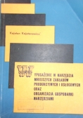 Wyposażenie w narzędzia mniejszych zakładów produkcyjnych i usługowych oraz organizacja gospodarki narzędziami
