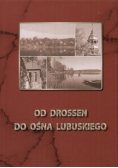 Od Drossen do Ośna Lubuskiego
