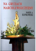 Na gruzach Marchlewszczyzny