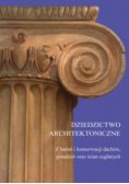 Dziedzictwo architektoniczne z badań i konserwacji dachów posadzek oraz ścian ceglanych