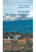 W dolinie pałaców i ogrodów Przewodnik