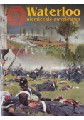 Waterloo niemieckie zwycięstwo