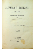 Jadwiga i Jagiełło Tom III 1861 r.