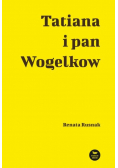 Tatiana i pan Wogelkow